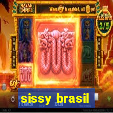 sissy brasil